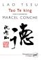 [Triết học Phương Đông 01] • Tao Te king · Traduit et commenté par Marcel Conche (Perspectives critiques)